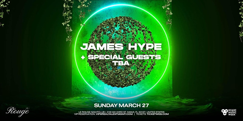 JAMES HYPE Miami Music Week