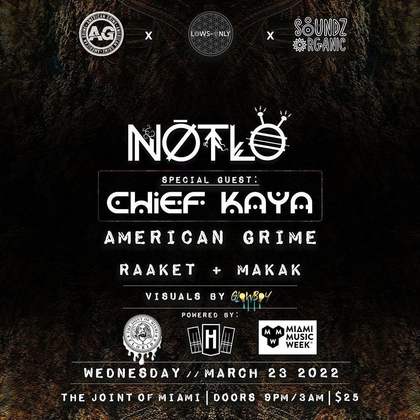 NotLö w/ Special Guest Chief Kaya Image