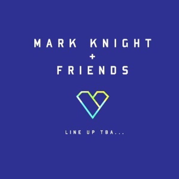 Mark Knight + Friends Image Mark Knight + Friends Image