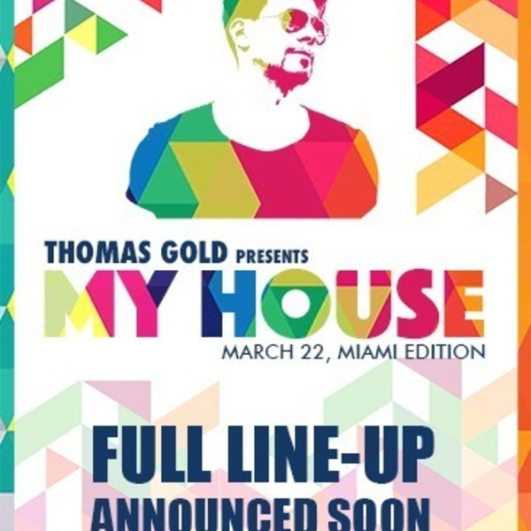 Thomas Gold presents My House Image Thomas Gold presents My House Image