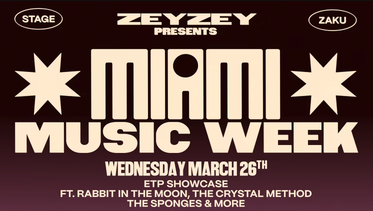 Zeyzey Presents: ETP Miami Music Week Showcase Image