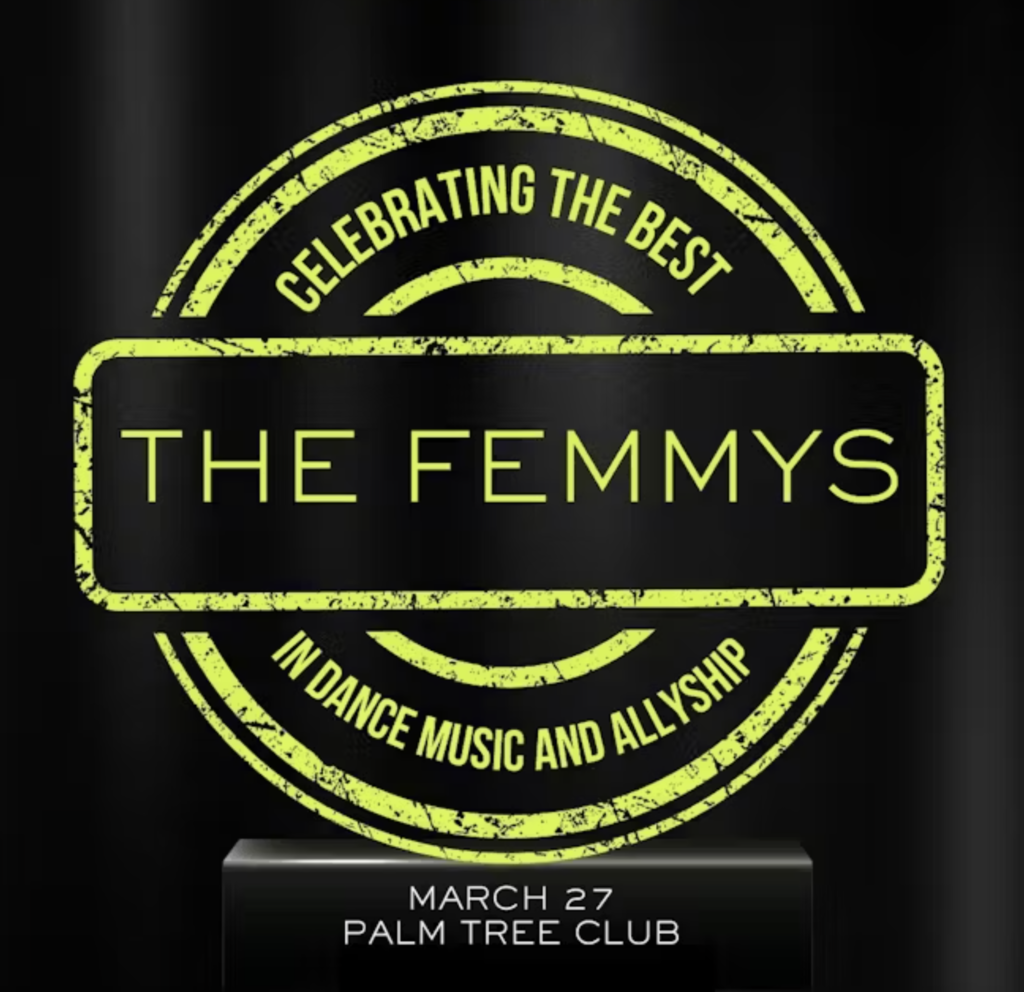 The Femmy Awards Honoring Sara Landry, DJ Minx, DJ Lady D & Friends Image