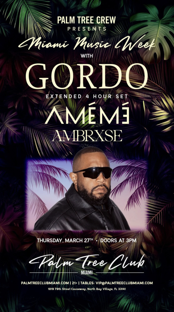 Gordo, Amémé, & Ambrxse Presented By Palm Tree Club Miami Image