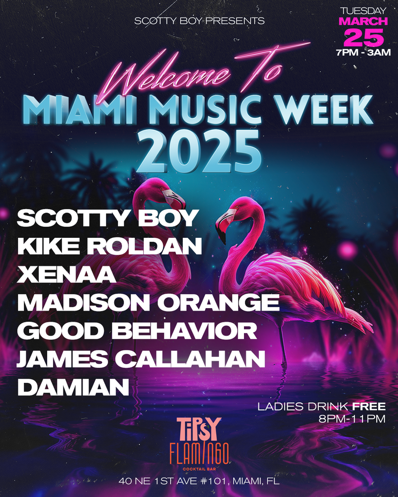 Scotty Boy Presents: Welcome to Miami Music Week 2025 Image