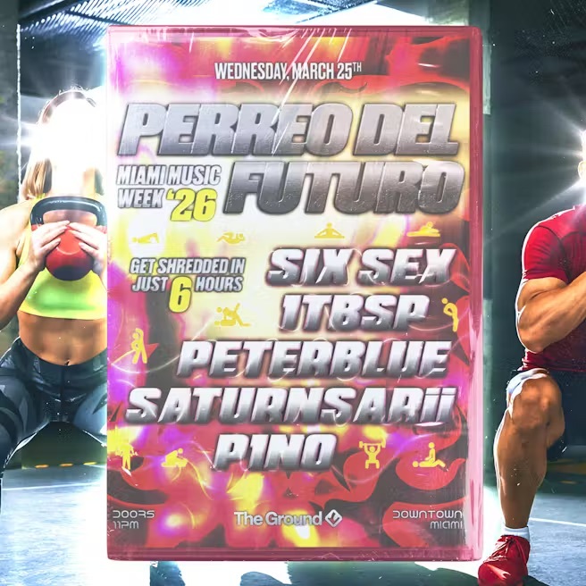 Perreo Del Futuro Presents: Six Sex Miami Music Week Image