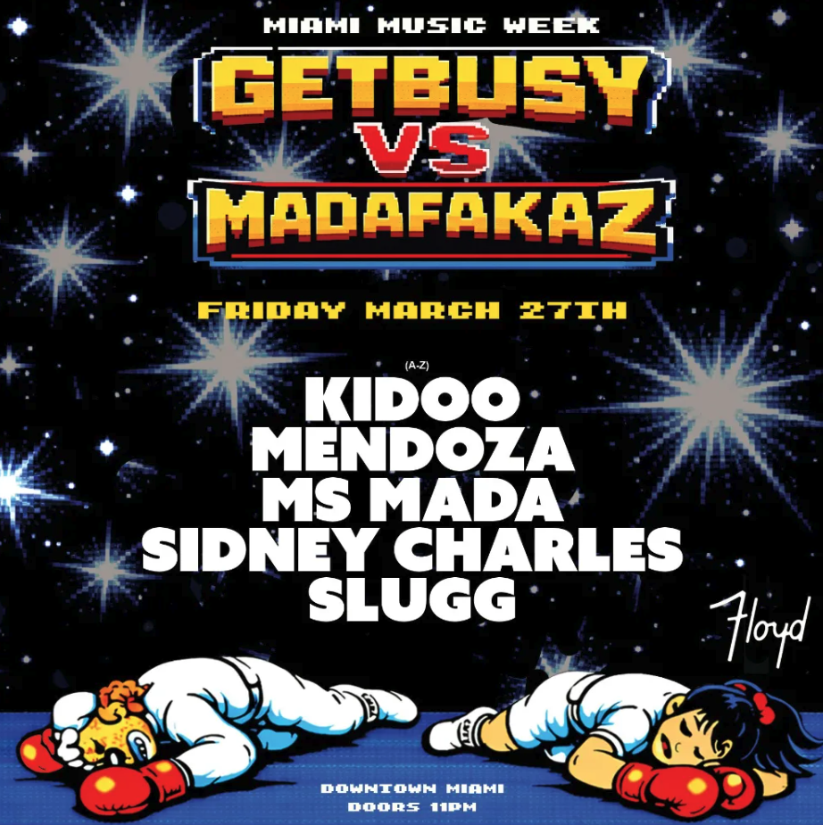 Get Busy v. Madafakaz: Miami Music Week Image