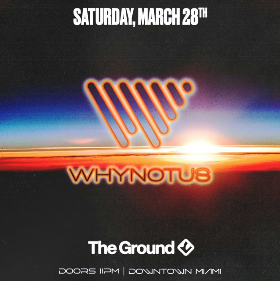 WHYNOTUS: Miami Music Week Image