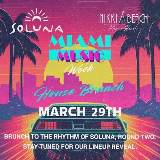 House Brunch x Soluna - Miami Music Week Edition Image