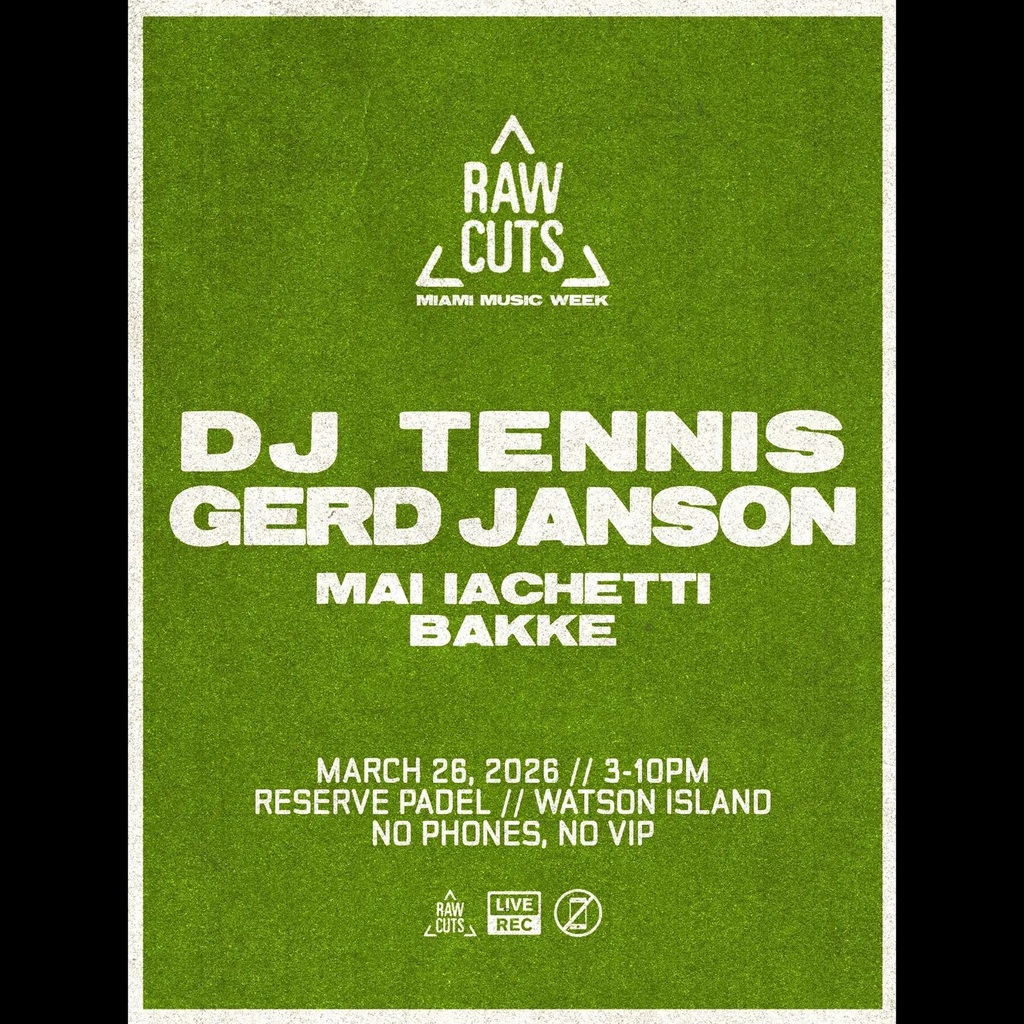 RAW CUTS MMW: DJ Tennis + Gerd Janson Image