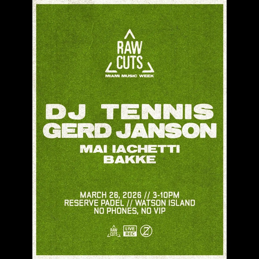 RAW CUTS MMW: DJ Tennis + Gerd Janson Image