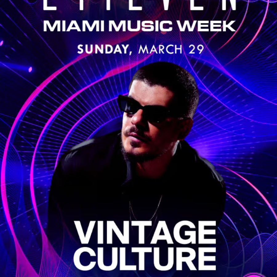 VINTAGE CULTURE: MIAMI MUSIC WEEK AT E11EVEN Image