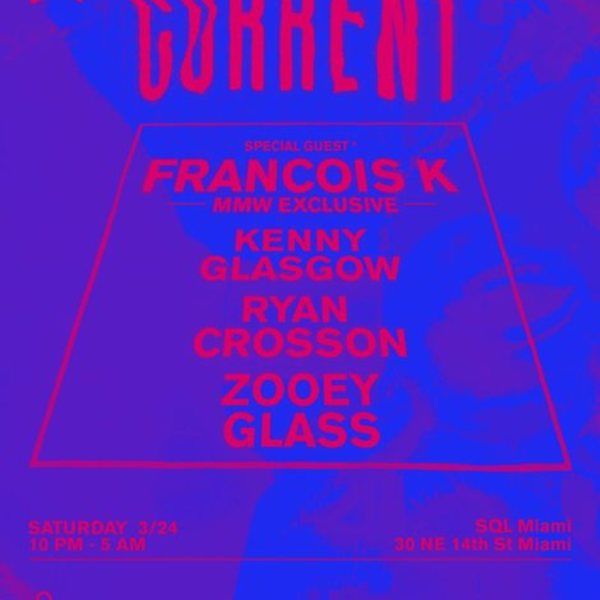 Current Ft. Special Guest Francois K – MMW Exclusive Image Current Ft. Special Guest Francois K – MMW Exclusive Image