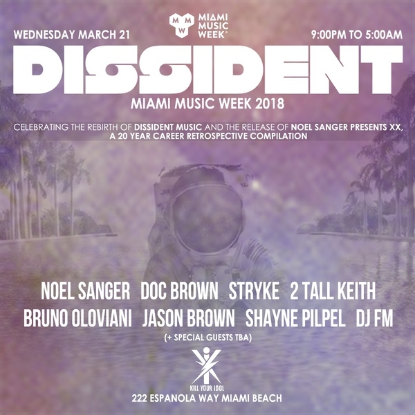 Dissident Miami 2018 ft Noel Sanger, Doc Brown, Stryke & More! Image Dissident Miami 2018 ft Noel Sanger, Doc Brown, Stryke & More! Image