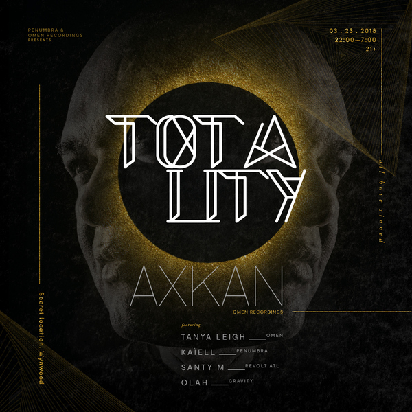 Penumbra presents: TOTALITY ft. AXKAN Image Penumbra presents: TOTALITY ft. AXKAN Image