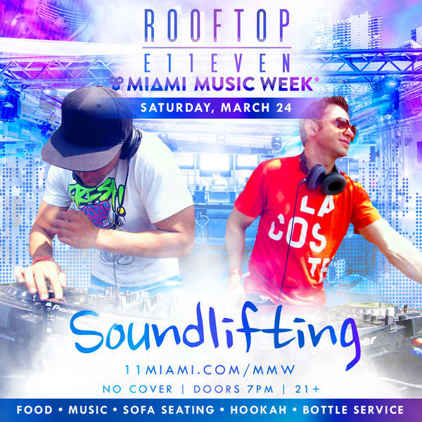Soundlifting At ROOFTOP at E11EVEN Image Soundlifting At ROOFTOP at E11EVEN Image