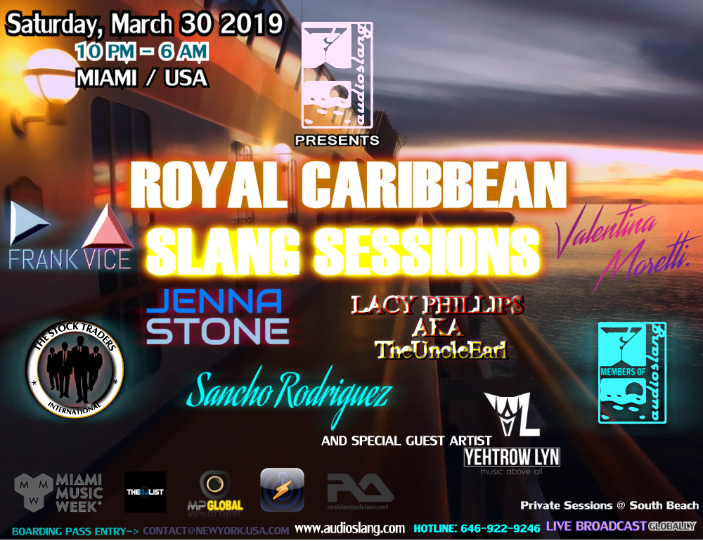 AudioSlang Presents The Royal Caribbean Slang Miami Music Week