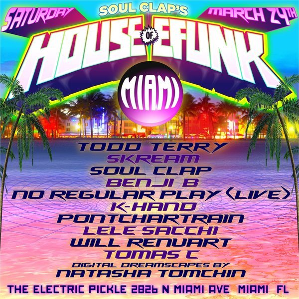 Soul Clap's House of Efunk - Miami Edition Image Soul Clap's House of Efunk - Miami Edition Image