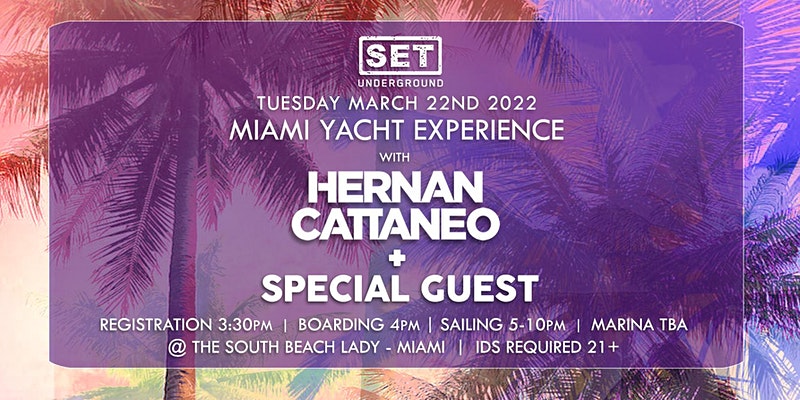 Miami Yacht Experience w/ Hernan Cattaneo Image