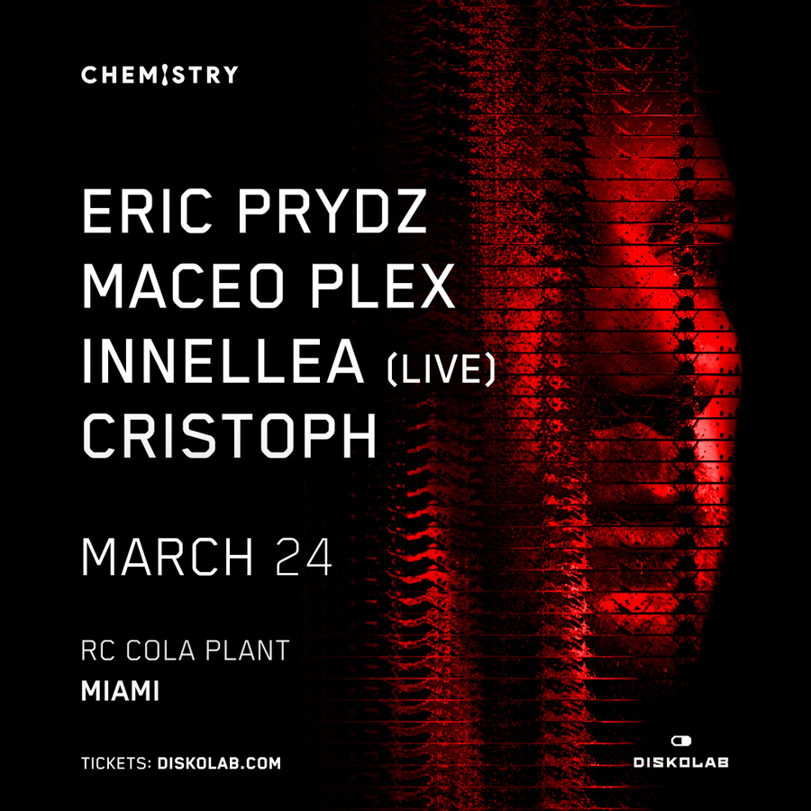 Chemistry presents: Eric Prydz, Maceo Plex, Innellea (Live), Cristoph Image